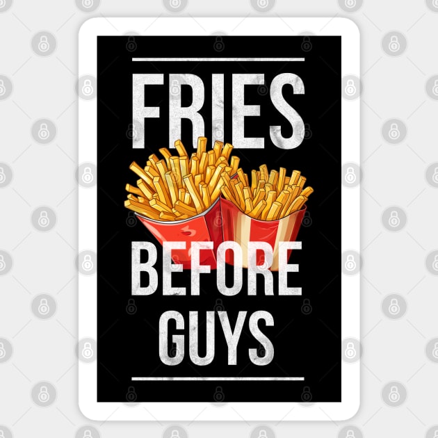 Fries Before Guys Sticker by NineBlack